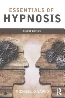 A hipnózis alapjai - Essentials of Hypnosis