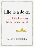 Az élet egy vicc: 100 életlecke (poénokkal) - Life Is a Joke: 100 Life Lessons (with Punch Lines)