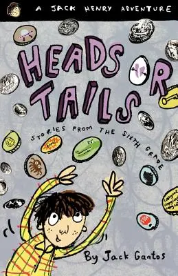 Fej vagy írás: Történetek a hatodik osztályból - Heads or Tails: Stories from the Sixth Grade