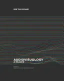 Lásd ezt a hangot: Audiovizuológia: A Reader - See This Sound: Audiovisuology: A Reader