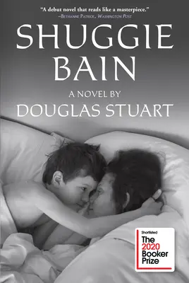 Shuggie Bain: A Novel (Booker-díjas) - Shuggie Bain: A Novel (Booker Prize Winner)