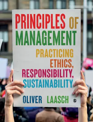 A menedzsment alapelvei: Etika, felelősségvállalás, fenntarthatóság gyakorlása - Principles of Management: Practicing Ethics, Responsibility, Sustainability