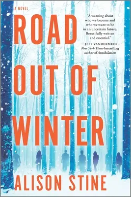 Út a télből: Egy apokaliptikus thriller - Road Out of Winter: An Apocalyptic Thriller