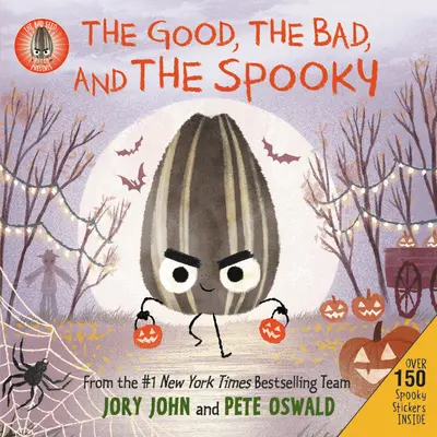 A rossz mag bemutatja: The Good, the Bad, and the Spooky [With Two Sticker Sheets] - The Bad Seed Presents: The Good, the Bad, and the Spooky [With Two Sticker Sheets]