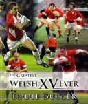 A valaha volt legnagyobb walesi XV. - Greatest Welsh XV Ever, The