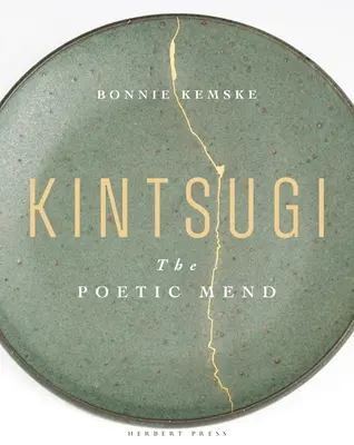 Kintsugi: A költői javítás - Kintsugi: The Poetic Mend