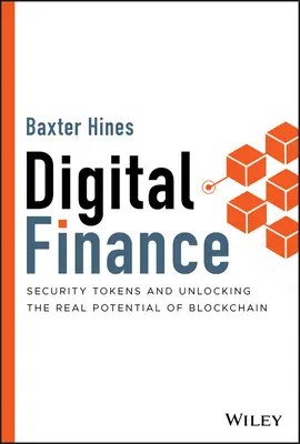 Digitale Finanzen: Sicherheits-Token und die Erschließung des wahren Potenzials der Blockchain - Digital Finance: Security Tokens and Unlocking the Real Potential of Blockchain