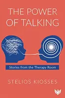 A beszéd ereje: Történetek a terápiás szobából - The Power of Talking: Stories from the Therapy Room