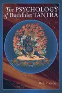 A buddhista tantra pszichológiája - The Psychology of Buddhist Tantra