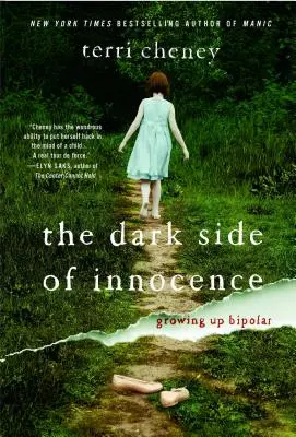 Az ártatlanság sötét oldala: Bipolárisan felnőni - The Dark Side of Innocence: Growing Up Bipolar