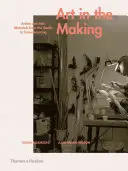 Művészet a készítésben: Művészek és anyagaik a műteremtől a crowdsourcingig - Art in the Making: Artists and Their Materials from the Studio to Crowdsourcing