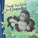 Köszönöm, Istenem, a nagypapáért - Thank You, God, for Grandpa