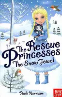 Mentőhercegnők: A hó ékszer - Rescue Princesses: The Snow Jewel