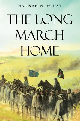 A hosszú menetelés hazafelé - The Long March Home