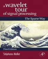 A jelfeldolgozás wavelet-túrája: The Sparse Way - A Wavelet Tour of Signal Processing: The Sparse Way