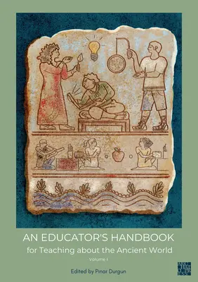 Egy N-pedagógus kézikönyve az ókori világról szóló tanításhoz - An N Educator's Handbook for Teaching about the Ancient World