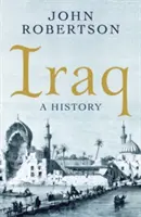 Irak: Irak története - Iraq: A History