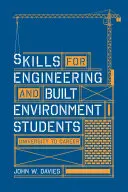 Készségek mérnöki és épített környezet szakos hallgatóknak: az egyetemtől a karrierig - Skills for engineering and built environment students: university to career