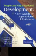 Emberek és szervezetfejlesztés: A szervezeti hatékonyság új menetrendje - People and Organisational Development: A New Agenda for Organisational Effectiveness