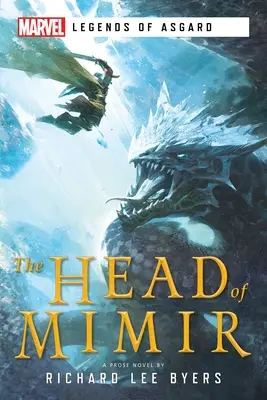 Mimir feje: A Marvel Legends of Asgard regénye - The Head of Mimir: A Marvel Legends of Asgard Novel