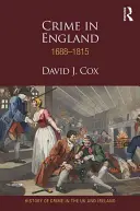 Bűnözés Angliában 1688-1815 - Crime in England 1688-1815