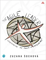 Az agilis vezető: A befolyás erejének kihasználása - The Agile Leader: Leveraging the Power of Influence