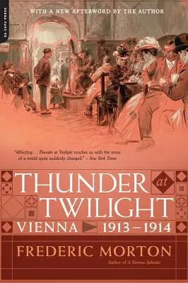 Mennydörgés a szürkületben: Bécs 1913/1914 - Thunder at Twilight: Vienna 1913/1914