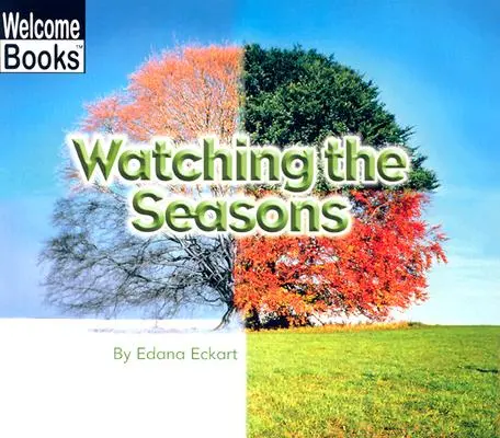 Az évszakok figyelése - Watching the Seasons