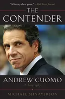 A versenyző: Andrew Cuomo életrajza - The Contender: Andrew Cuomo, a Biography