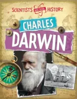 Tudósok, akik történelmet írtak: Charles Darwin - Scientists Who Made History: Charles Darwin