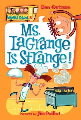 Ms. Lagrange furcsa! - Ms. Lagrange Is Strange!