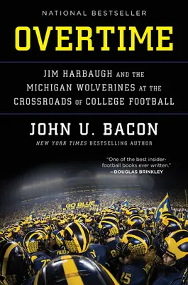 Overtime: Jim Harbaugh és a Michigan Wolverines a főiskolai futball keresztútján - Overtime: Jim Harbaugh and the Michigan Wolverines at the Crossroads of College Football