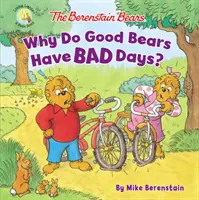 A Berenstain medvék Miért vannak a jó medvéknek rossz napjaik? - The Berenstain Bears Why Do Good Bears Have Bad Days?