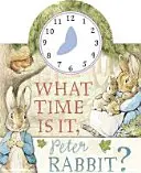 Kolik je hodin, králíku Petře? - A Clock Book - What Time Is It, Peter Rabbit? - A Clock Book