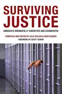 Túlélő igazságszolgáltatás: America's Wrongfully Convicted and Exonerated (Amerika jogtalanul elítéltek és felmentettek) - Surviving Justice: America's Wrongfully Convicted and Exonerated