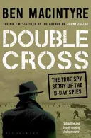 Kettős kereszt - A D-napi kémek igaz története - Double Cross - The True Story of The D-Day Spies