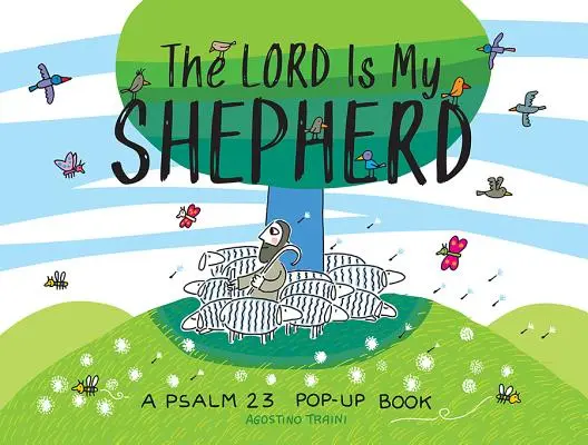 Az Úr az én pásztorom: A Psalm 23 Pop-Up Book - The Lord Is My Shepherd: A Psalm 23 Pop-Up Book