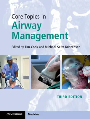 A légutak kezelésének alaptémái - Core Topics in Airway Management