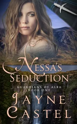 Nessa csábítása: A Scottish Medieval Romance - Nessa's Seduction: A Scottish Medieval Romance