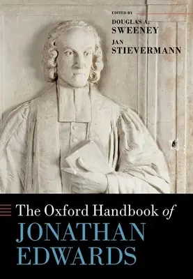 Jonathan Edwards oxfordi kézikönyve - The Oxford Handbook of Jonathan Edwards