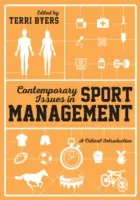 Kortárs kérdések a sportmenedzsmentben: Kritikai bevezetés - Contemporary Issues in Sport Management: A Critical Introduction