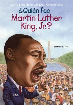 Quin Fue Martin Luther King, Jr. - Quin Fue Martin Luther King, Jr.?