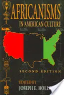 Afrikanizmusok az amerikai kultúrában, második kiadás - Africanisms in American Culture, Second Edition