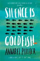 A csend az aranyhal - Silence is Goldfish