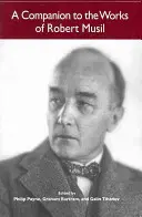 Kísérő Robert Musil műveihez - A Companion to the Works of Robert Musil