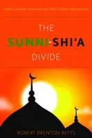 A szunnita-síita szakadék: Az iszlám belső megosztottsága és globális következményei - The Sunni-Shi'a Divide: Islam's Internal Divisions and Their Global Consequences