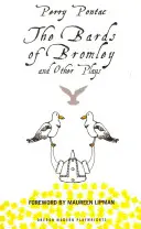 The Bards of Bromley and Other Plays: The Three Seagulls/The Lunchtime of the Gods/The Bards of Bromley