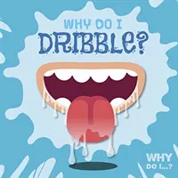 Miért csöpögök? - Why Do I Dribble?