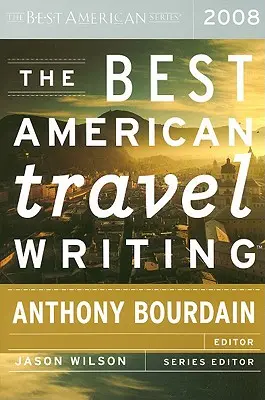 A legjobb amerikai útirajzok - The Best American Travel Writing