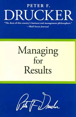 Managing for Results: Gazdasági feladatok és kockázatvállalási döntések - Managing for Results: Economic Tasks and Risk-Taking Decisions